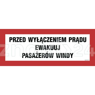 Przed wyłączeniem prądu ewakuuj pasażerów windy - Znak przeciwpożarowy - BC129