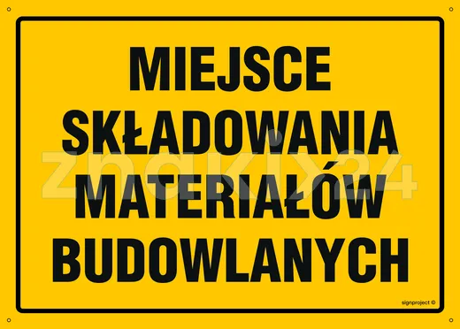 Miejsce składowania materiałów budowlanych - Tablica budowlana informacyjna - OA111