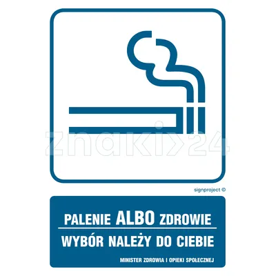 Palenie albo zdrowie - Znak informacyjny - RB014