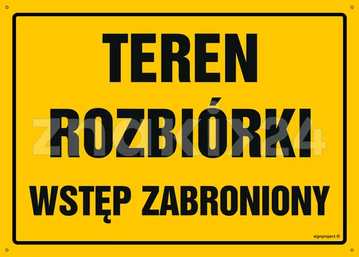 Teren rozbiórki - wstęp zabroniony - Tablica budowlana informacyjna - OA055