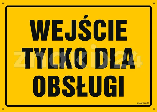 Wejście tylko dla obsługi - Tablica budowlana informacyjna - OA079