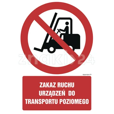 Zakaz ruchu urządzeń do transportu poziomego - Znak BHP - GC005