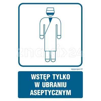 Wstęp tylko w ubraniu aseptycznym - Znak informacyjny - RF021