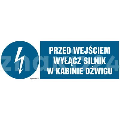 Przed wejściem wyłącz silnik w kabinie dźwigu - Znak elektryczny - HF008