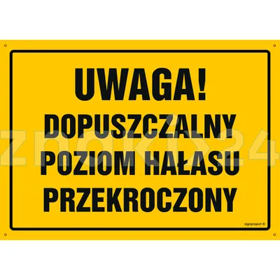 Uwaga! Dopuszczalny poziom hałasu przekroczony - Tablica budowlana informacyjna - OA060