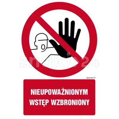 Nieupoważnionym wstęp wzbroniony - Znak BHP - GC008