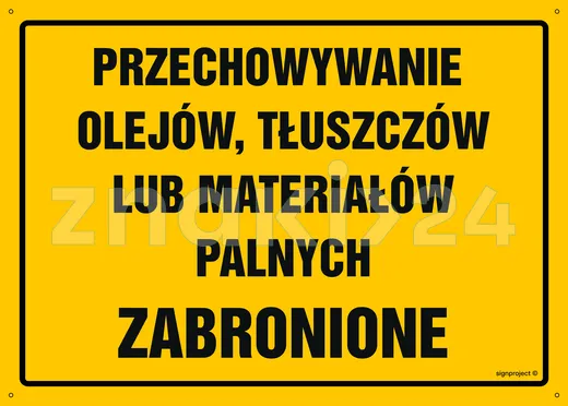 Przechowywanie olejów, tłuszczów lub materiałów palnych zabronione - Tablica budowlana informacyjna - OA049