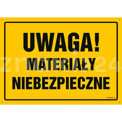 Uwaga! Materiały niebezpieczne - Tablica budowlana informacyjna - OA023