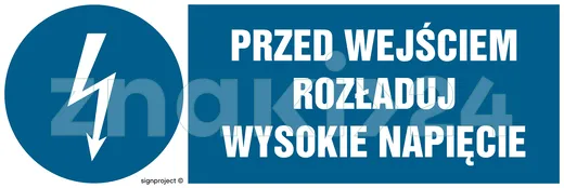 Przed wejściem rozładuj wysokie napięcie - Znak elektryczny - HF007