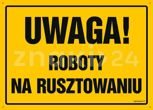 Uwaga! Roboty na rusztowaniu - Tablica budowlana informacyjna - OA016