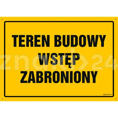 Teren budowy - wstęp zabroniony - Tablica budowlana informacyjna - OA037