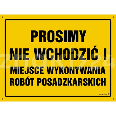 Prosimy nie wchodzić! Miejsce wykonywania robót posadzkarskich - Tablica budowlana informacyjna - OA014