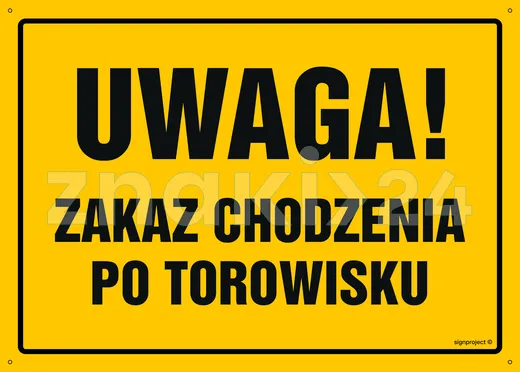 Uwaga! Zakaz chodzenia po torowisku - Tablica budowlana informacyjna - OA022