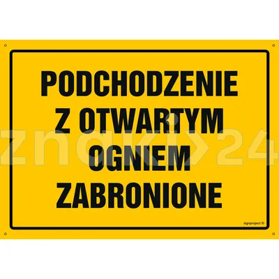 Podchodzenie z otwartym ogniem zabronione - Tablica budowlana informacyjna - OA050