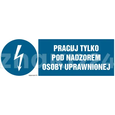 Pracuj tylko pod nadzorem osoby uprawnionej - Znak elektryczny - HF010