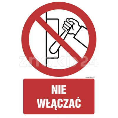 Nie włączać - Znak BHP - GC012