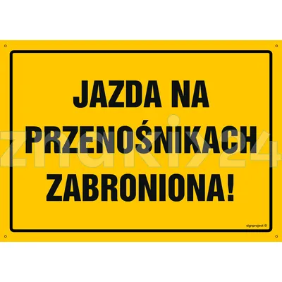 Jazda na przenośnikach zabroniona - Tablica budowlana informacyjna - OA045