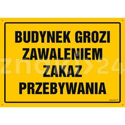 Budynek grozi zawaleniem - zakaz przebywania - Tablica budowlana informacyjna - OA057