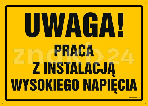 Uwaga! Praca z instalacją wysokiego napięcia - Tablica budowlana informacyjna - OA075