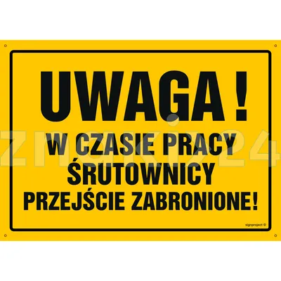 Uwaga! W czasie pracy śrutownicy przejście zabronione - Tablica budowlana informacyjna - OA027