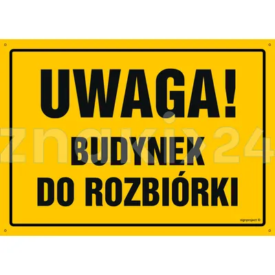 Uwaga! Budynek do rozbiórki - Tablica budowlana informacyjna - OA036