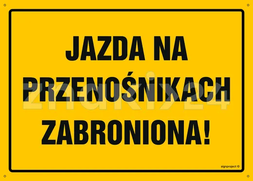 Jazda na przenośnikach zabroniona - Tablica budowlana informacyjna - OA045