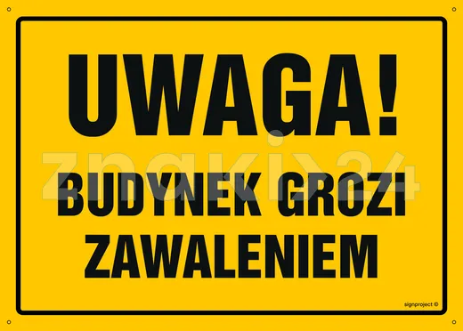 Uwaga! Budynek grozi zawaleniem - Tablica budowlana informacyjna - OA038