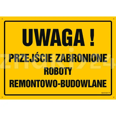 Uwaga! Przejście zabronione - Tablica budowlana informacyjna - OA069