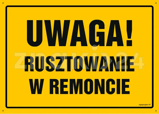 Uwaga! Rusztowanie w remoncie - Tablica budowlana informacyjna - OA001