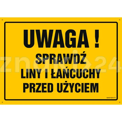 Uwaga! Sprawdź liny i łańcuchy przed użyciem - Tablica budowlana informacyjna - OA070