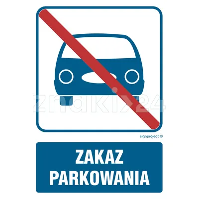 Zakaz parkowania - Znak informacyjny - RB508