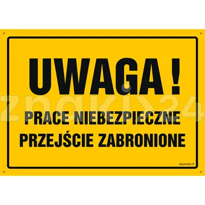 Uwaga! Prace niebezpieczne - Tablica budowlana informacyjna - OA025