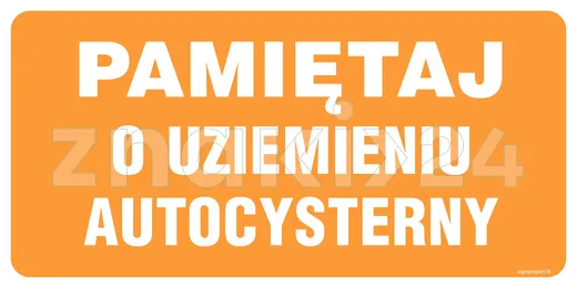 Pamiętaj o uziemieniu autocysterny - Oznakowanie stacji paliw - SB011