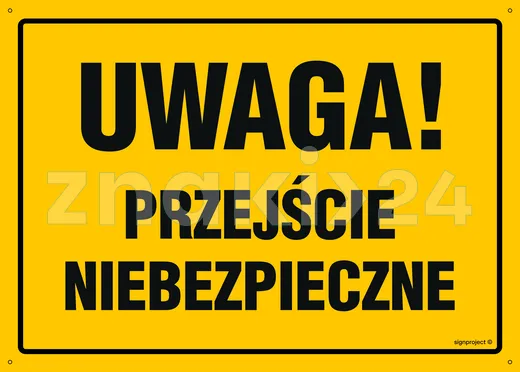 Uwaga! Przejście niebezpieczne - Tablica budowlana informacyjna - OA063