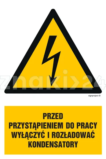 Przed przystąpieniem do pracy wyłączyć i rozładować kondensatory - Znak elektryczny - HA018