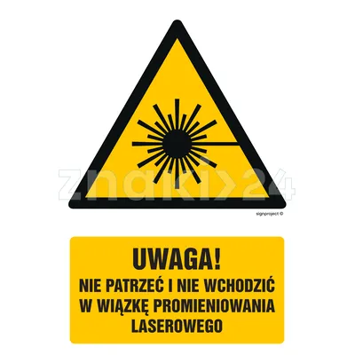 Uwaga - nie patrzeć i nie wchodzić w wiązkę promieniowania laserowe - Znak BHP - GF014