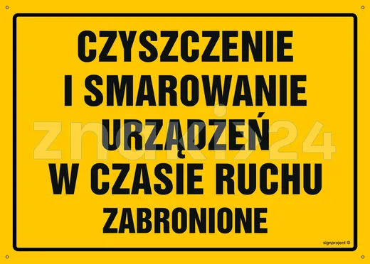 Czyszczenie i smarowanie urządzeń w czasie ruchu zabronione - Tablica budowlana informacyjna - OA082