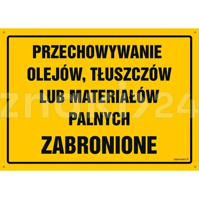 Przechowywanie olejów, tłuszczów lub materiałów palnych zabronione - Tablica budowlana informacyjna - OA049