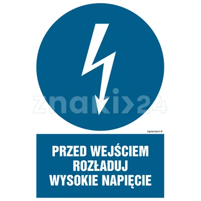 Przed wejściem rozładuj wysokie napięcie - Znak elektryczny - HE007