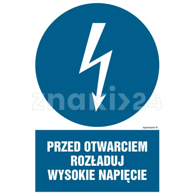 Przed otwarciem rozładuj wysokie napięcie - Znak elektryczny - HE006