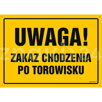 Uwaga! Zakaz chodzenia po torowisku - Tablica budowlana informacyjna - OA022