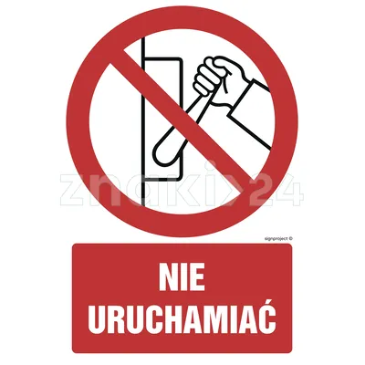 Nie uruchamiać - Znak BHP - GC013