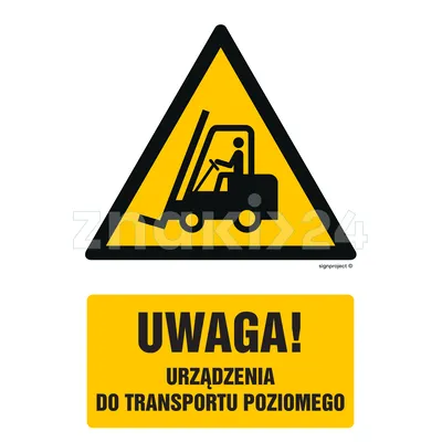 Uwaga - urządzenie do transportu poziomego - Znak BHP - GF013