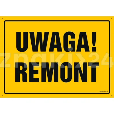 Uwaga! Remont - Tablica budowlana informacyjna - OA010