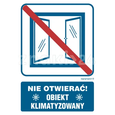 Nie otwierać obiekt klimatyzowany - Znak informacyjny - RB506