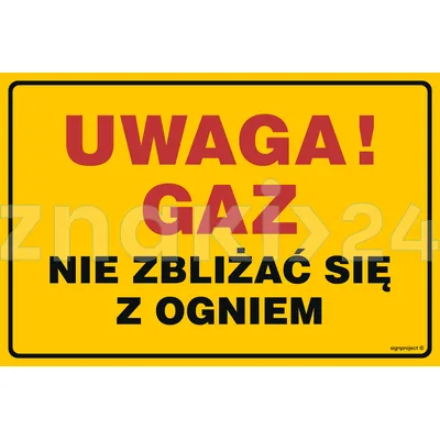 Uwaga! Gaz - nie zbliżać się z ogniem - Gazociągi - JD016