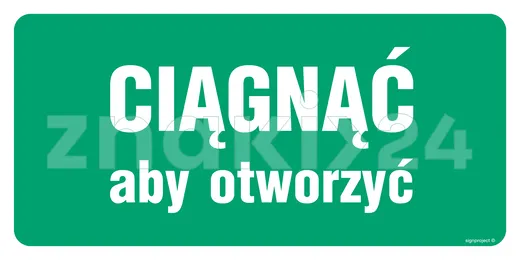 Ciągnąć aby otworzyć - Znak ewakuacyjny - AC031