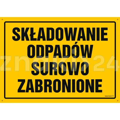 Składowanie odpadów surowo zabronione - Tablica budowlana informacyjna - OA033