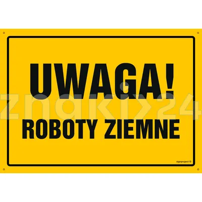 Uwaga! Roboty ziemne - Tablica budowlana informacyjna - OA008