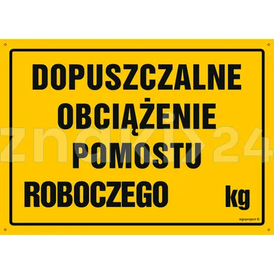 Dopuszczalne obciążenie pomostu roboczego - Tablica budowlana informacyjna - OA054